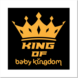 KING OF BABY KINGDOM Posters and Art